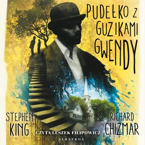 Pudełko z guzikami Gwendy, Richard Chizmar, Stephen King