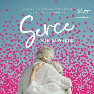 Serce nie siwieje, Hanna Bilińska-Stecyszyn
