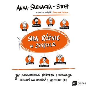 Siła różnic w zespole, Anna Sarnacka-Smith