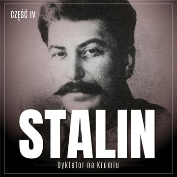 Stalin. Dyktator na Kremlu. Część IV. Władca szóstej części świata audiobook, Essad Bey