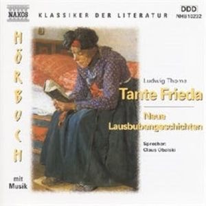 Tante Frieda - Neue Lausbubengeschichten, Ludwig Thoma