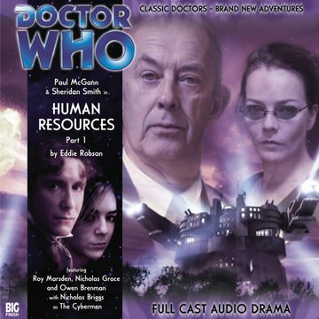 The 8th Doctor Adventures, Series 1.7: Human Resources, Part 1 audiobook, Eddie Robson