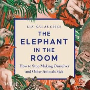 The Elephant in the Room, Liz Kalaugher