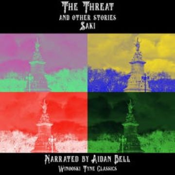 The Threat and Other Stories audiobook, Saki