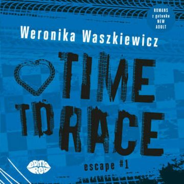 Time to race audiobook, Weronika Waszkiewicz