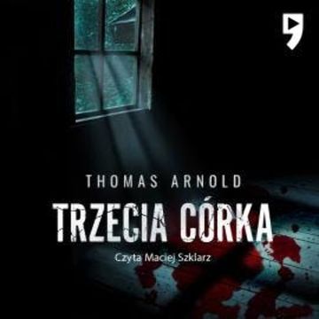 Trzecia córka audiobook, Thomas Arnold