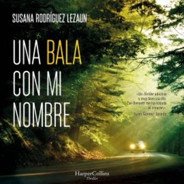 Una bala con mi nombre audiobook, Susana Rodríguez Lezaun