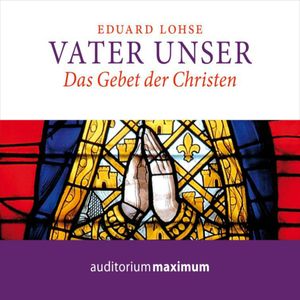 Vater unser, Eduard Lohse