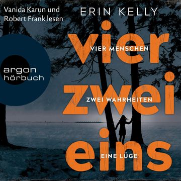 Vier.Zwei.Eins - 4 Menschen, 2 Wahrheiten, 1 Lüge audiobook, Erin Kelly