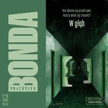W głąb. Jakub Sobieski. Tom 5. audiobook, Katarzyna Bonda