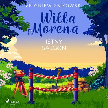 Willa Morena 12: Istny sajgon audiobook, Zbigniew Zbikowski