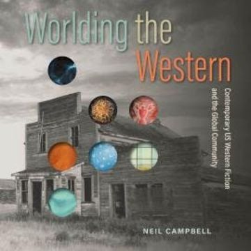 Worlding the Western (Unabridged) audiobook, Neil Campbell