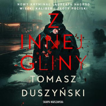 Z innej gliny. Małomiasteczkowy. Tom 2 audiobook, Tomasz Duszyński