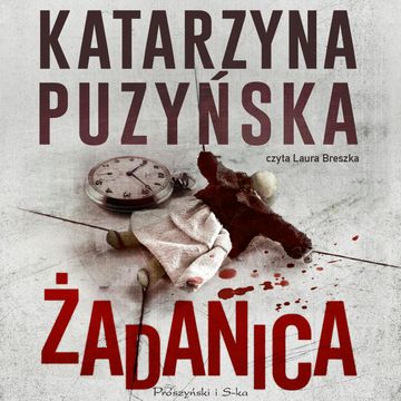 Żadanica audiobook, Katarzyna Puzyńska