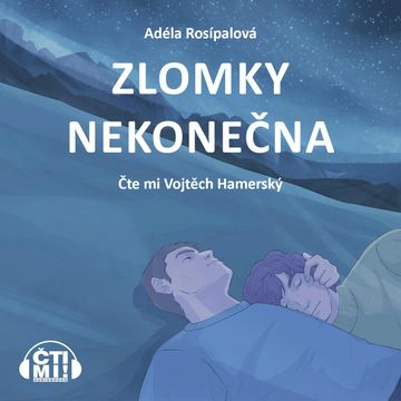 Zlomky nekonečna audiobook, Adéla Rosípalová