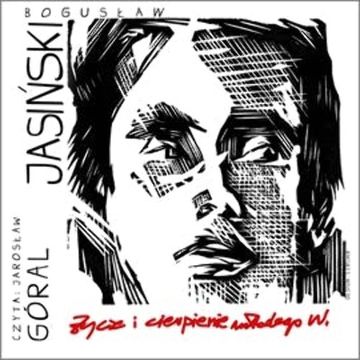 Życie i cierpienie młodego W audiobook, Bogusław Jasiński