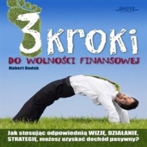 3 kroki do wolności finansowej, Hubert Dudek