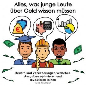 Alles, was junge Leute über Geld wissen müssen audiobook, René Neumann