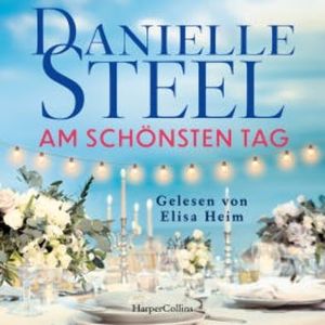 Am schönsten Tag, Danielle Steel