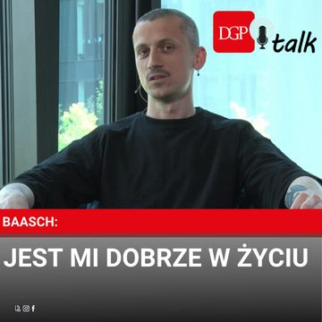 Baasch: Jest mi dobrze w życiu audiobook, Dziennik Gazeta Prawna