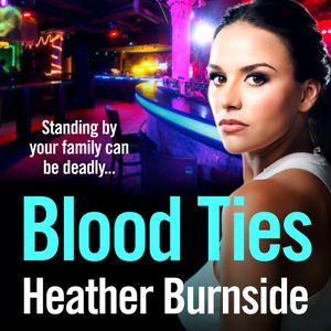 Blood Ties, Heather Burnside