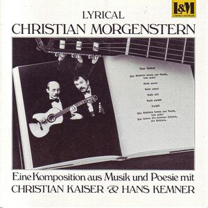 Christian Morgenstern - Eine Komposition aus Musik und Poesie mit Christian Kaiser und Hans Kemner (ungekürzt), Christian Morgenstern