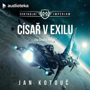 Císař v exilu audiobook, Jan Kotouč