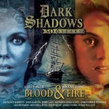 Dark Shadows, Blood and Fire - 50th Anniversary Special (Unabridged) audiobook, Roy Gill