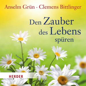 Den Zauber des Lebens spüren, Clemens Bittlinger