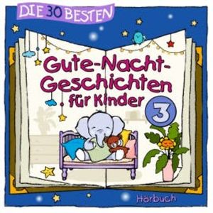 Die 30 besten Gute-Nacht-Geschichten 3, Marco Sumfleth