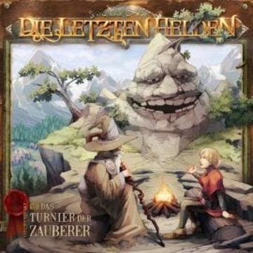 Die letzten Helden, Folge 8: Das Turnier der Zauberer audiobook, David Holy