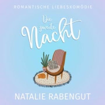 Die zweite Nacht audiobook, Natalie Rabengut