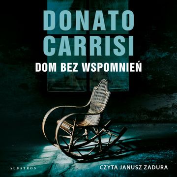 Dom bez wspomnień audiobook, Donato Carrisi