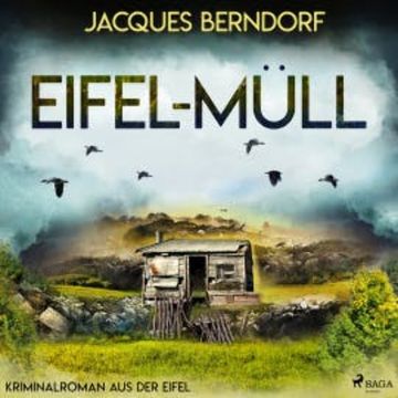 Eifel-Müll (Kriminalroman aus der Eifel) audiobook, Jacques Berndorf