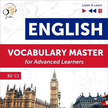 English Vocabulary Master for Advanced Learners - Listen & Learn (Proficiency Level B2-C1) audiobook, Dominika Tkaczyk, Dorota Guzik