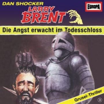Folge 03: Die Angst erwacht im Todesschloss audiobook, Charly Graul