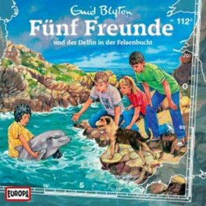 Folge 112: Fünf Freunde und der Delfin in der Felsenbucht, Enid Blyton