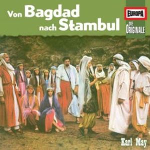 Folge 95: Von Bagdad nach Stambul, Karl May