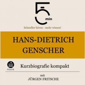 Hans-Dietrich Genscher: Kurzbiografie kompakt, 5 Minuten