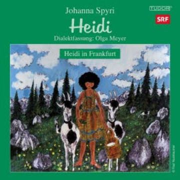 Heidi in Frankfurt, Folge 2 audiobook, Olga Meyer