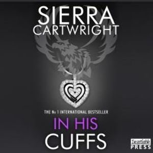 In His Cuffs - Mastered, Book 4 (Unabridged), Sierra Cartwright