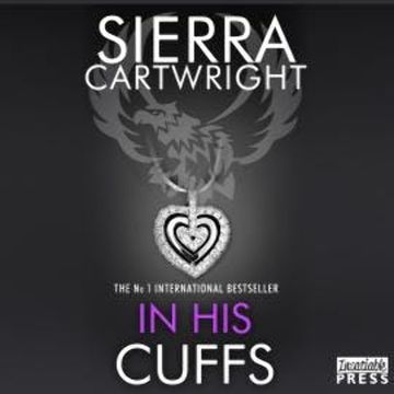 In His Cuffs - Mastered, Book 4 (Unabridged) audiobook, Sierra Cartwright