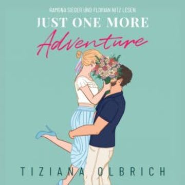 Just one more Adventure: Einladung zu einem Abenteuer audiobook, Tiziana Olbrich