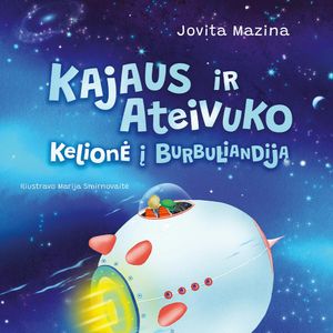 Kajaus ir Ateivuko kelionė į Burbuliandiją, Jovita Mazina