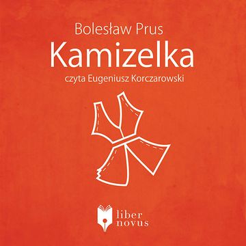 Kamizelka audiobook, Bolesław Prus