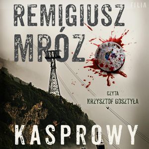 Kasprowy, Remigiusz Mróz