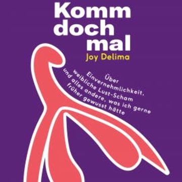 Komm doch mal! audiobook, Joy Delima