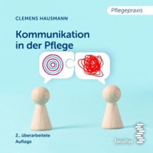 Kommunikation in der Pflege, Clemens Hausmann