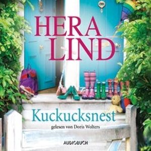 Kuckucksnest, Hera Lind