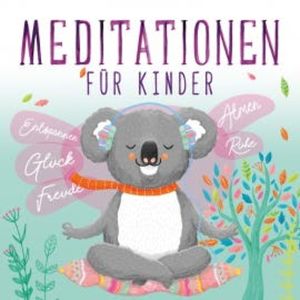Meditationen für Kinder, Susanne Keller